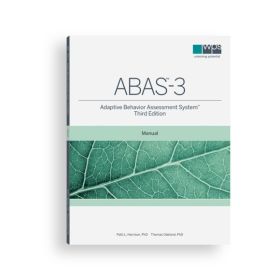 (ABAS™-3) Adaptive Behavior Assessment System™, Third Edition